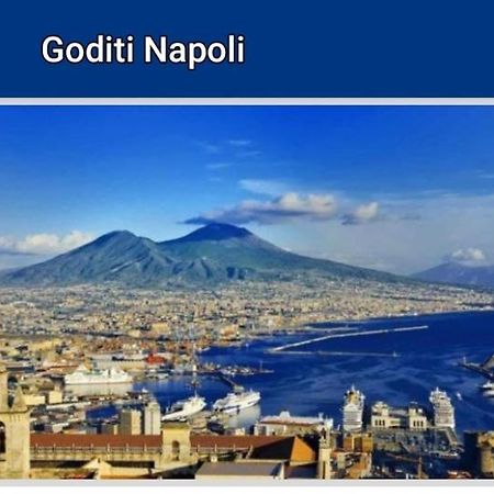 Goditi Napoli Bagian luar foto